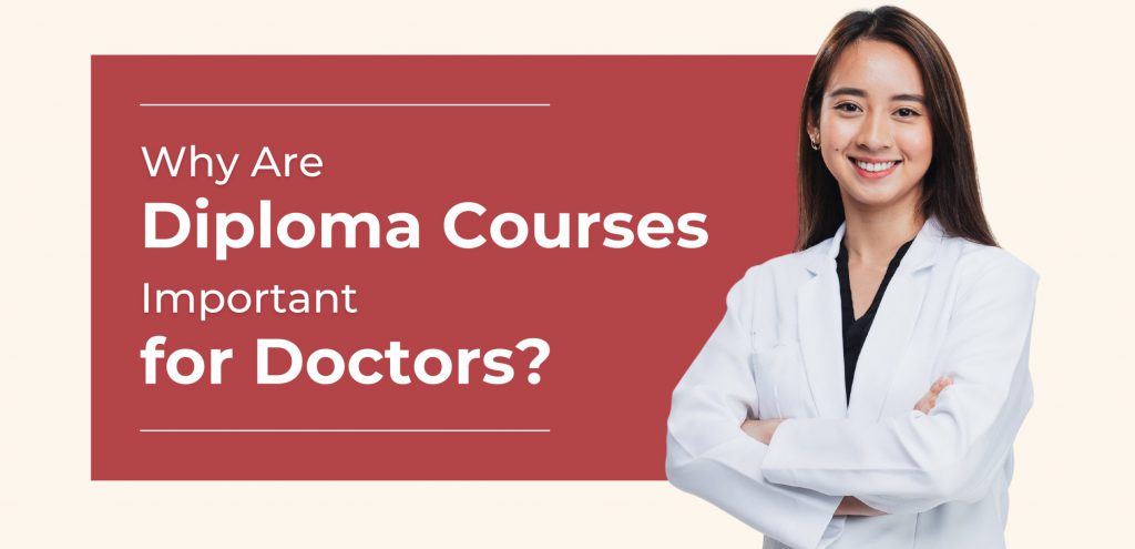 Doctor Course Why Are Diploma Courses Important for Doctors? - Dr Paul Institute